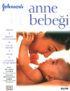 Anne ve Bebeği<br /> (Ansiklopedik Boy / Renkli Resimli)